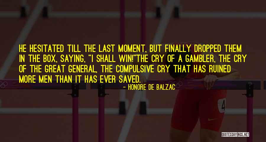 Moment Of Pride Quotes By Honore De Balzac Moment Of Pride Quotes By Honore De Balzac