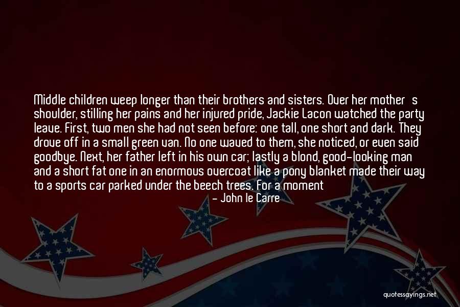 Moment Of Pride Quotes By John Le Carre Moment Of Pride Quotes By John Le Carre