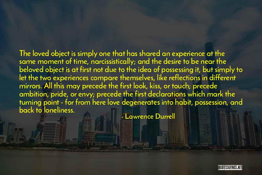 Moment Of Pride Quotes By Lawrence Durrell Moment Of Pride Quotes By Lawrence Durrell
