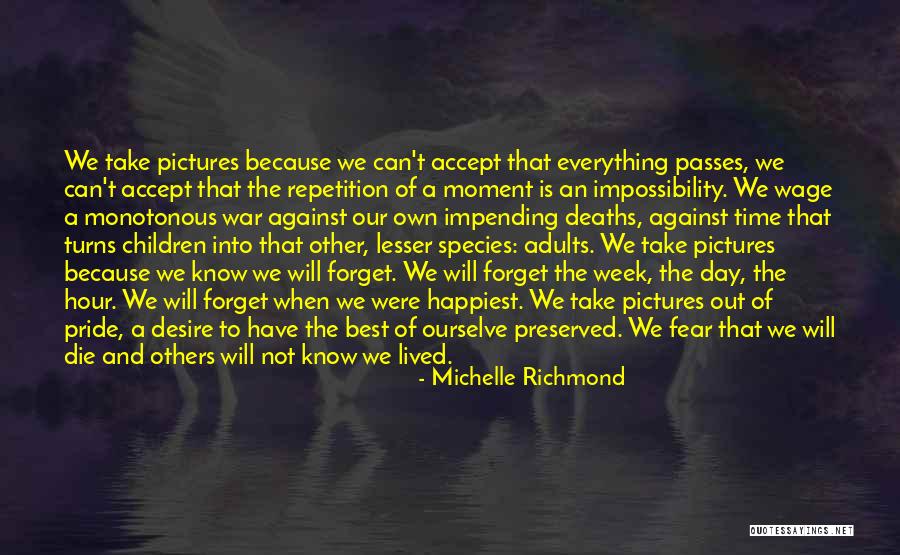 Moment Of Pride Quotes By Michelle Richmond Moment Of Pride Quotes By Michelle Richmond