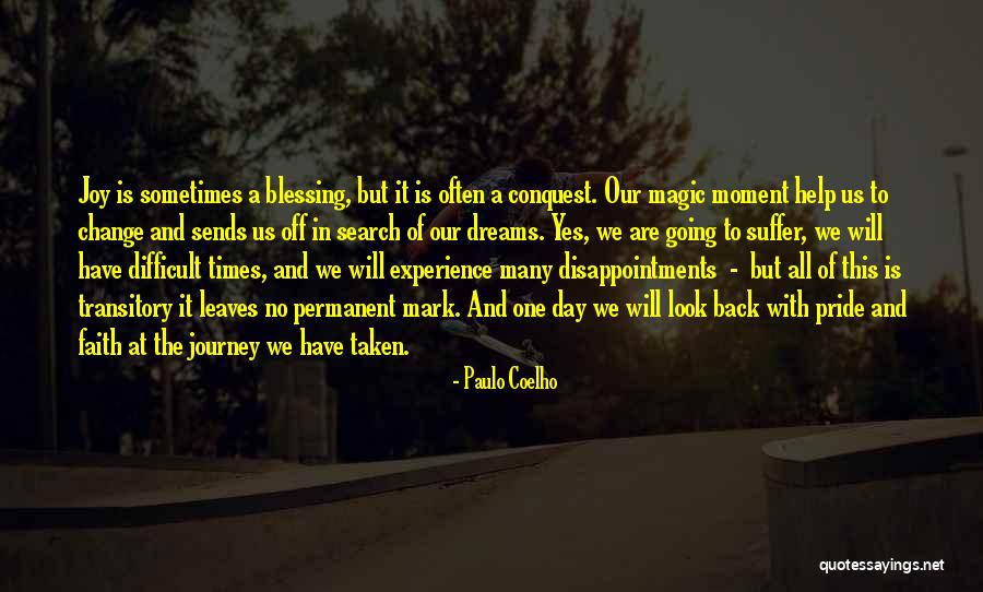 Moment Of Pride Quotes By Paulo Coelho Moment Of Pride Quotes By Paulo Coelho