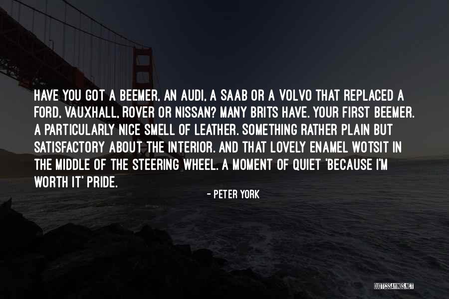 Moment Of Pride Quotes By Peter York Moment Of Pride Quotes By Peter York
