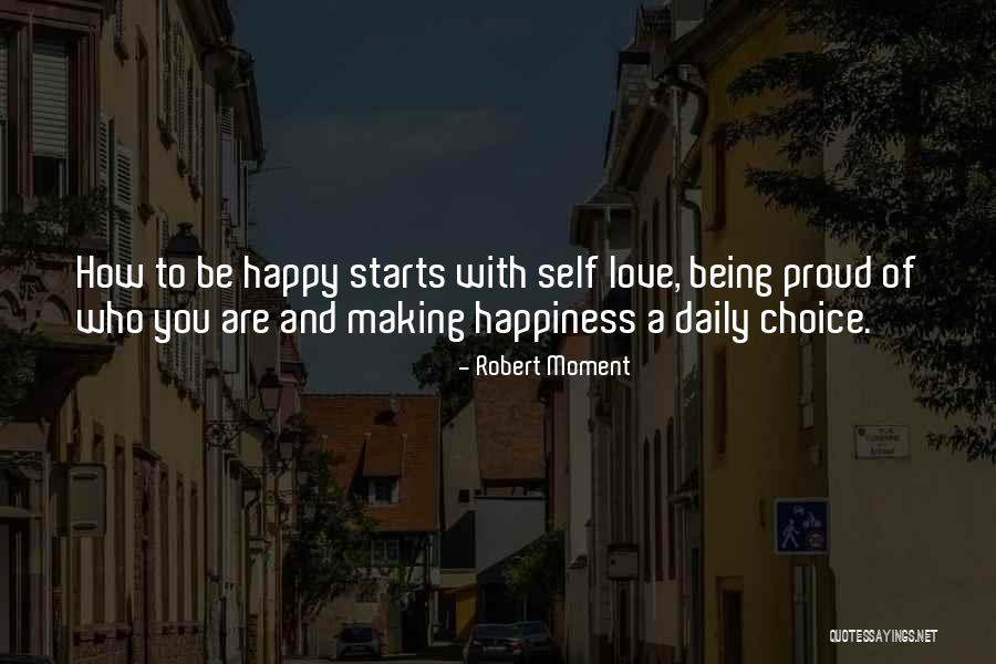 Moment Of Pride Quotes By Robert Moment Moment Of Pride Quotes By Robert Moment