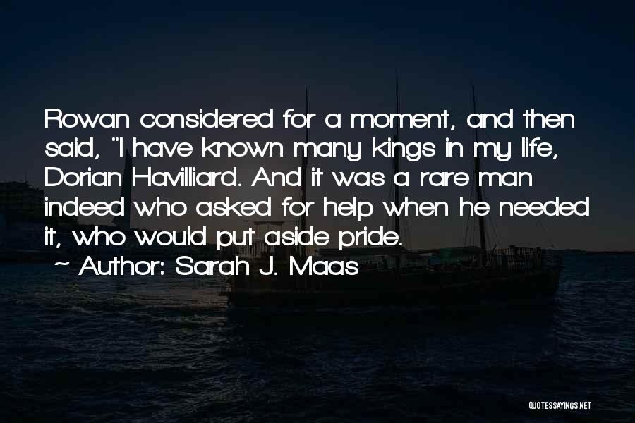 Moment Of Pride Quotes By Sarah J. Maas