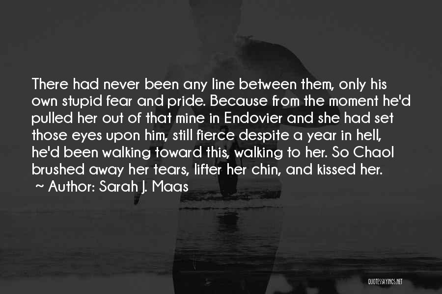 Moment Of Pride Quotes By Sarah J. Maas