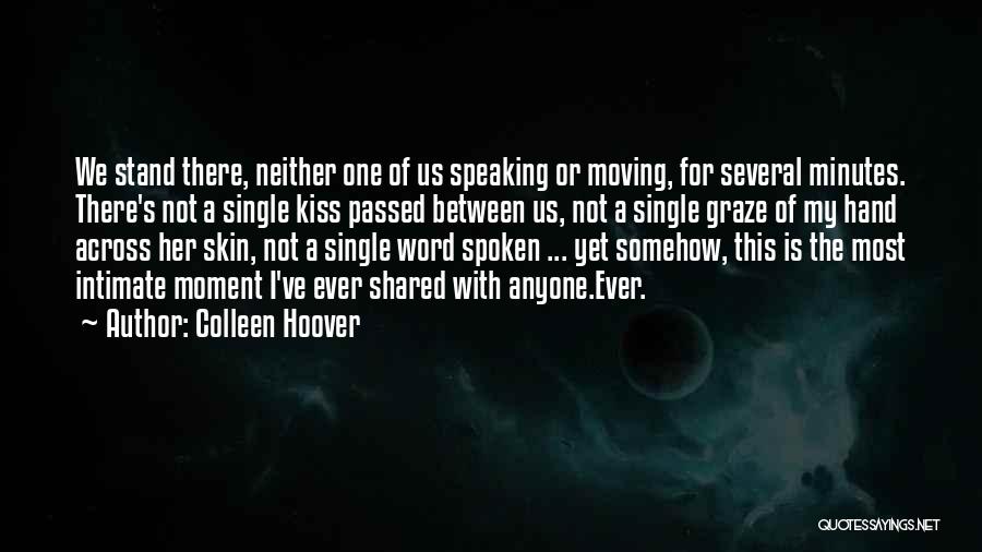 Moment Of Quotes By Colleen Hoover