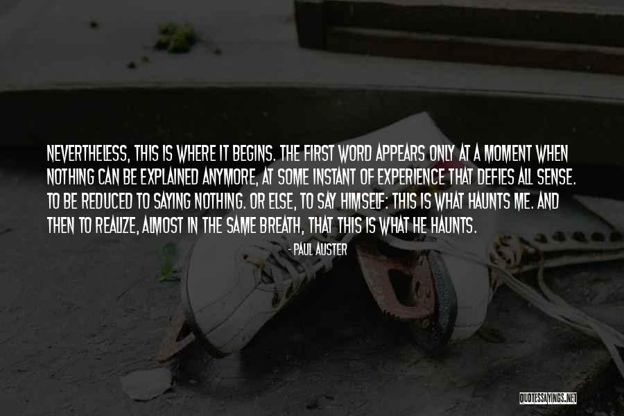 Moment Of Realisation Quotes By Paul Auster Moment Of Realisation Quotes By Paul Auster
