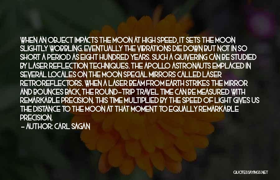 Moment Of Reflection Quotes By Carl Sagan