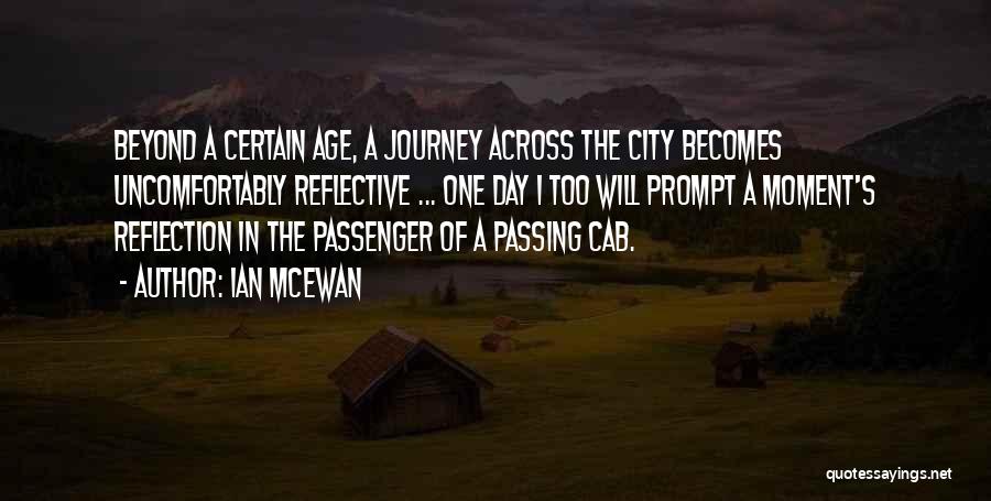 Moment Of Reflection Quotes By Ian McEwan