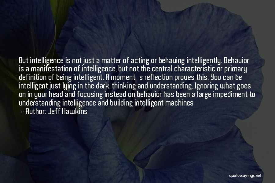 Moment Of Reflection Quotes By Jeff Hawkins