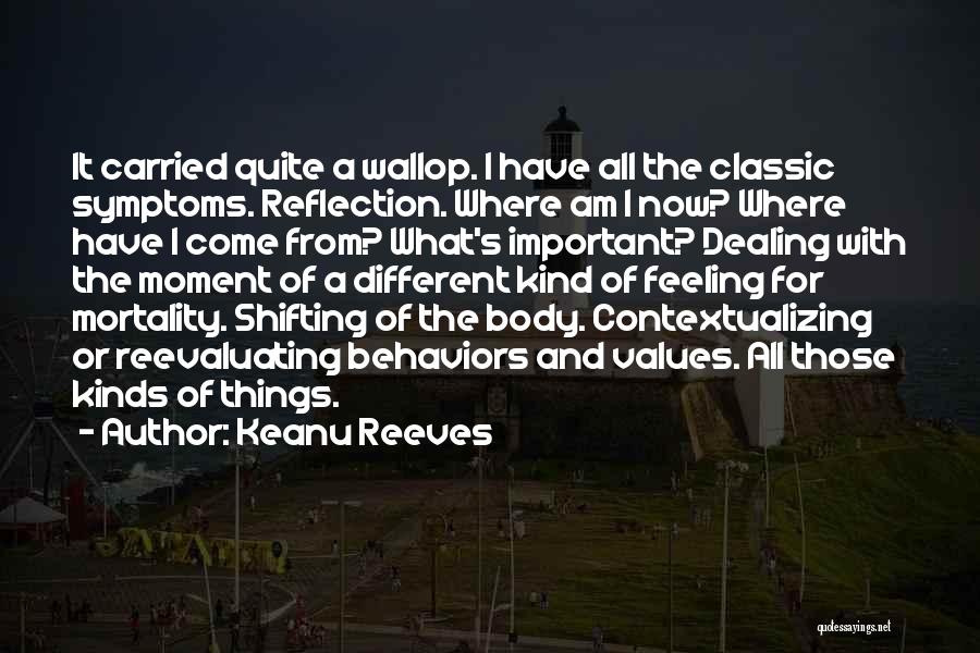 Moment Of Reflection Quotes By Keanu Reeves