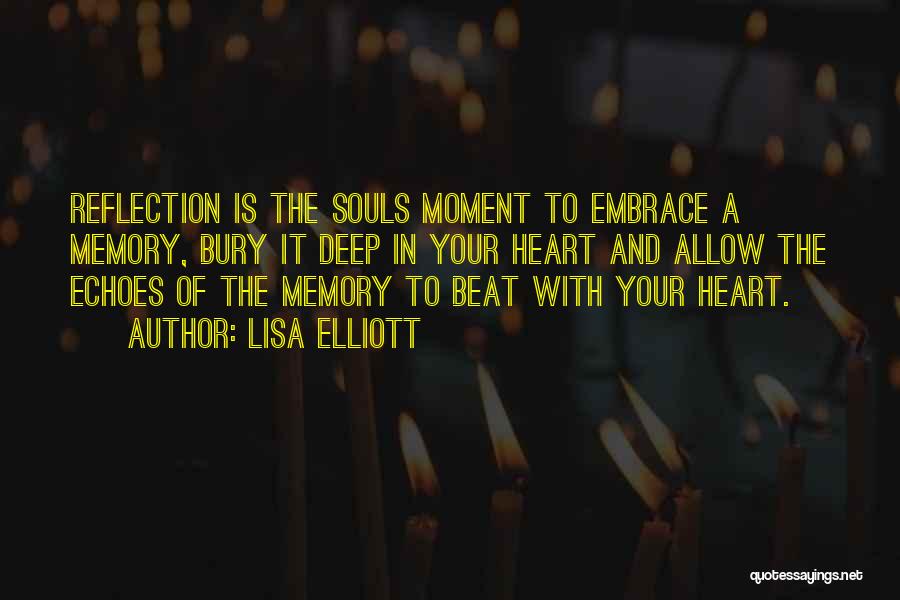 Moment Of Reflection Quotes By Lisa Elliott
