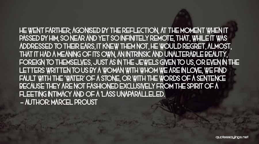 Moment Of Reflection Quotes By Marcel Proust