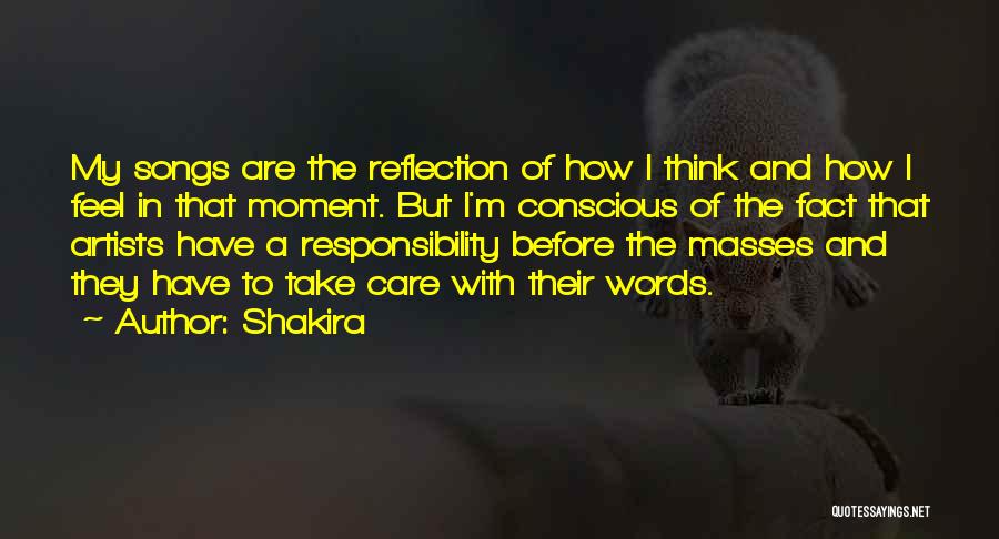 Moment Of Reflection Quotes By Shakira