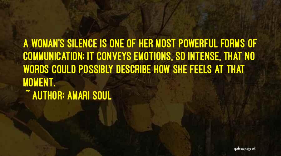 Moment Of Silence Quotes By Amari Soul