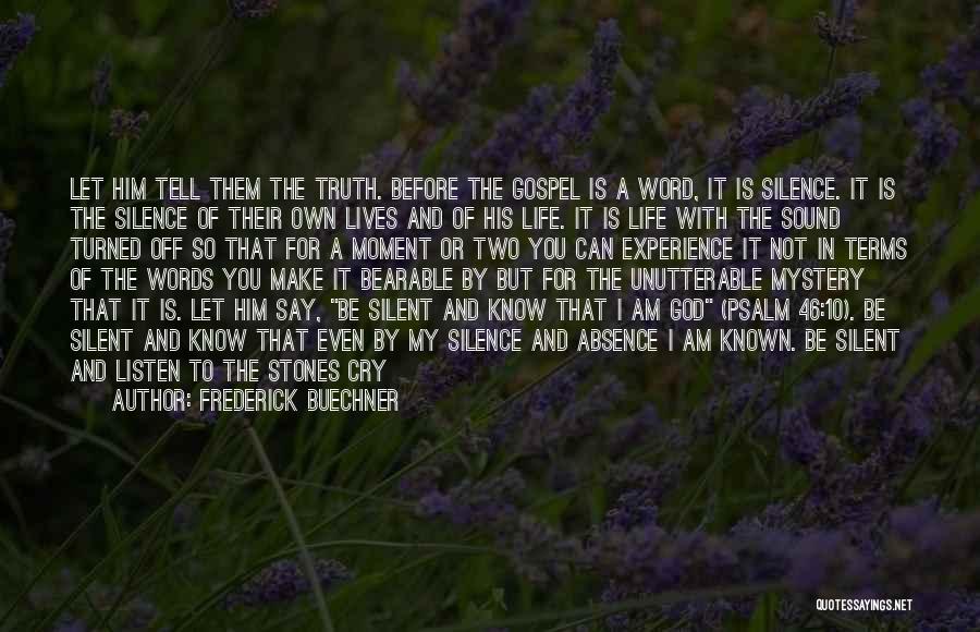 Moment Of Silence Quotes By Frederick Buechner