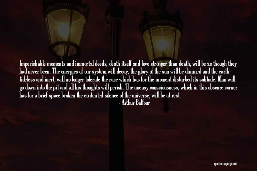Moment Of Solitude Quotes By Arthur Balfour Moment Of Solitude Quotes By Arthur Balfour