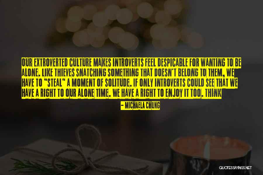 Moment Of Solitude Quotes By Michaela Chung Moment Of Solitude Quotes By Michaela Chung