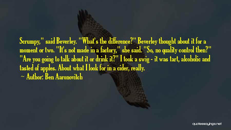 Moment Of Thought Quotes By Ben Aaronovitch