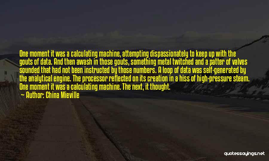Moment Of Thought Quotes By China Mieville