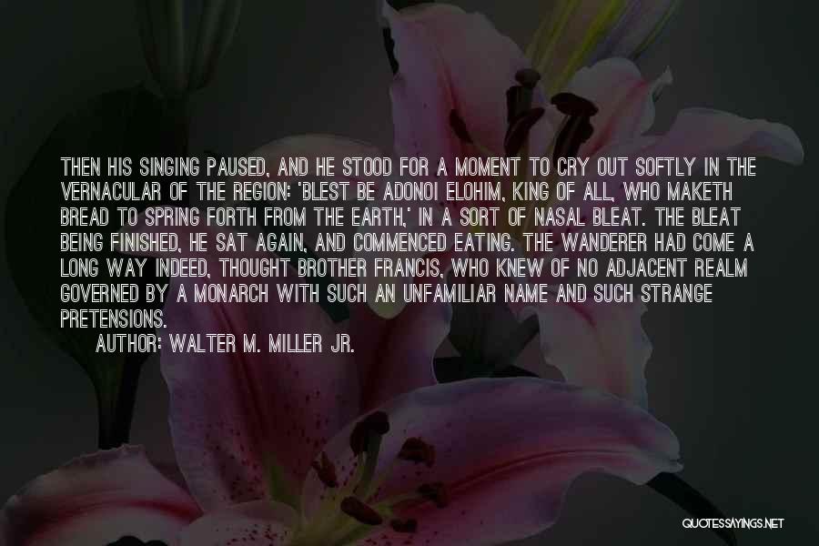 Moment Of Thought Quotes By Walter M. Miller Jr.