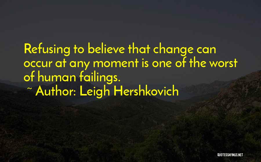 Moment One Quotes By Leigh Hershkovich