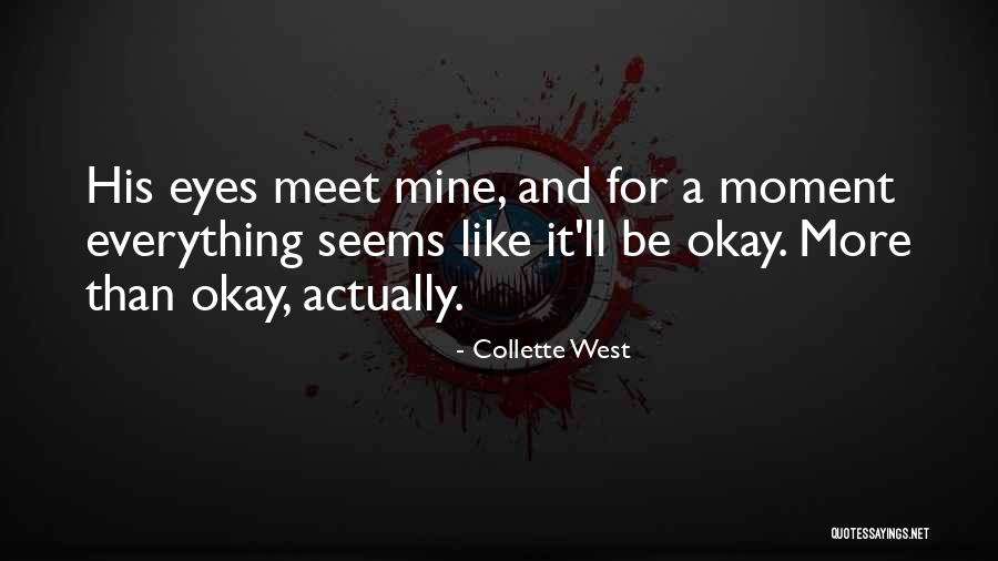 Moment Quotes By Collette West