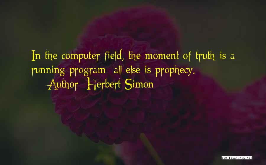 Moment Quotes By Herbert Simon