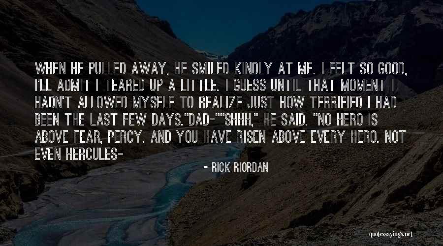 Moment Quotes By Rick Riordan