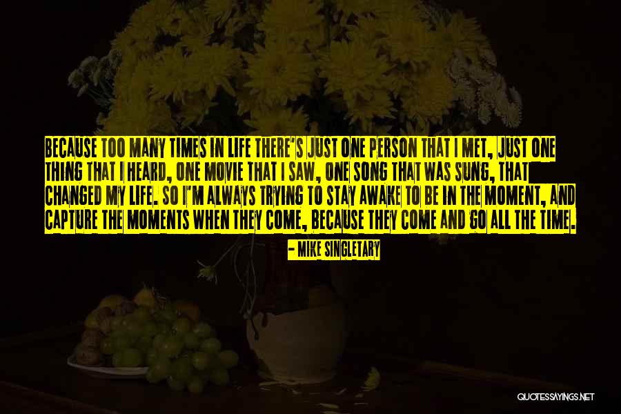 Moment To Capture Quotes By Mike Singletary Moment To Capture Quotes By Mike Singletary