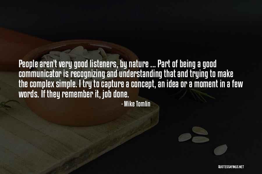 Moment To Capture Quotes By Mike Tomlin Moment To Capture Quotes By Mike Tomlin