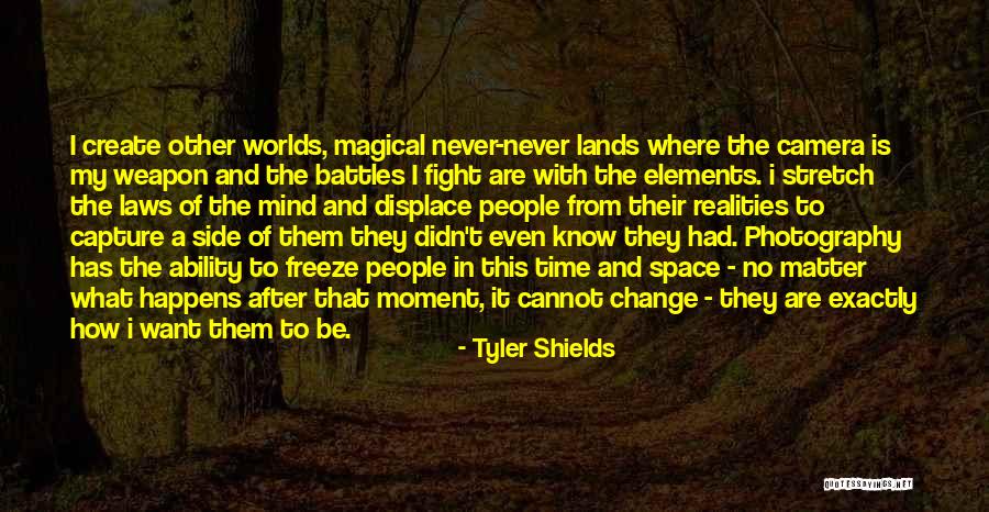 Moment To Capture Quotes By Tyler Shields Moment To Capture Quotes By Tyler Shields