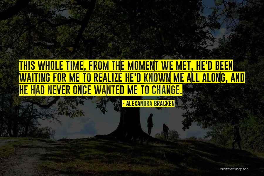 Moment We Met Quotes By Alexandra Bracken Moment We Met Quotes By Alexandra Bracken