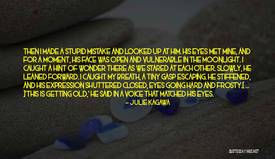 Moment We Met Quotes By Julie Kagawa Moment We Met Quotes By Julie Kagawa
