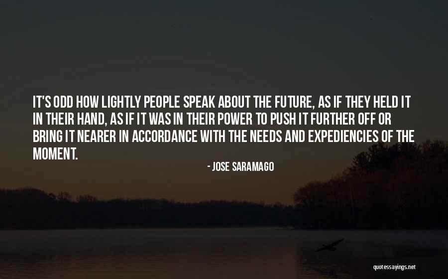 Moment With Jose Quotes By Jose Saramago Moment With Jose Quotes By Jose Saramago