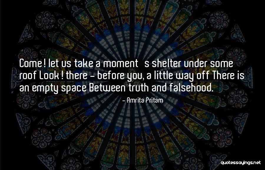 Moment You Quotes By Amrita Pritam Moment You Quotes By Amrita Pritam