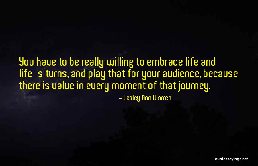 Moment You Quotes By Lesley Ann Warren Moment You Quotes By Lesley Ann Warren