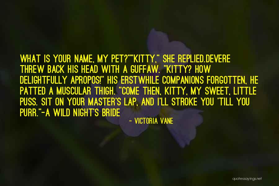 Momentary Rocker Quotes By Victoria Vane Momentary Rocker Quotes By Victoria Vane