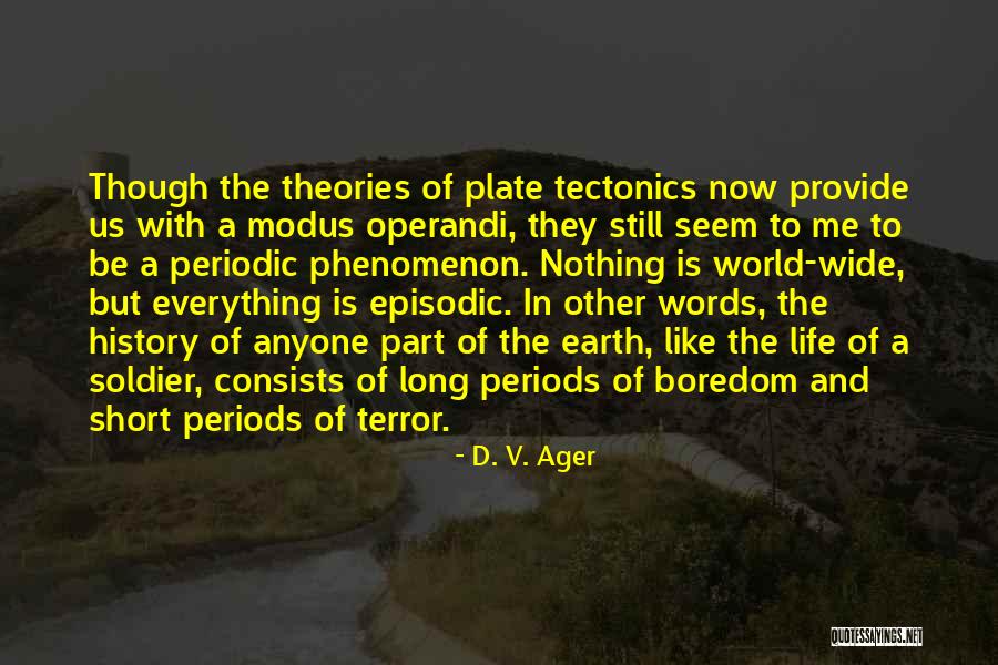 Momenteo Quotes By D. V. Ager Momenteo Quotes By D. V. Ager