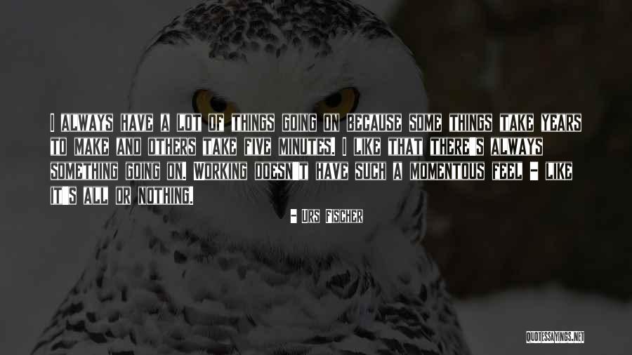 Momentos Divertidos Quotes By Urs Fischer Momentos Divertidos Quotes By Urs Fischer