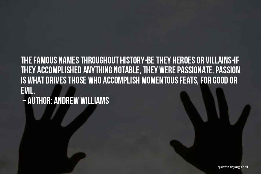 Momentous Quotes By Andrew Williams