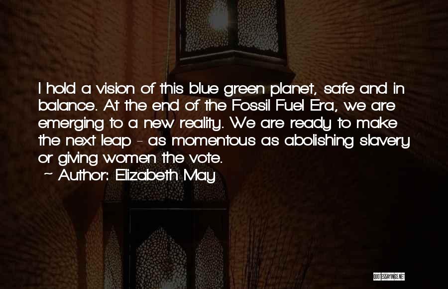 Momentous Quotes By Elizabeth May