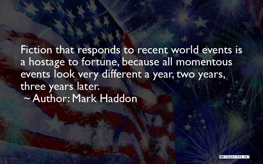 Momentous Quotes By Mark Haddon