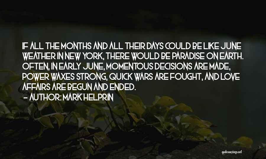 Momentous Quotes By Mark Helprin