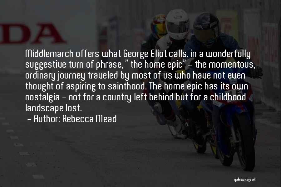 Momentous Quotes By Rebecca Mead