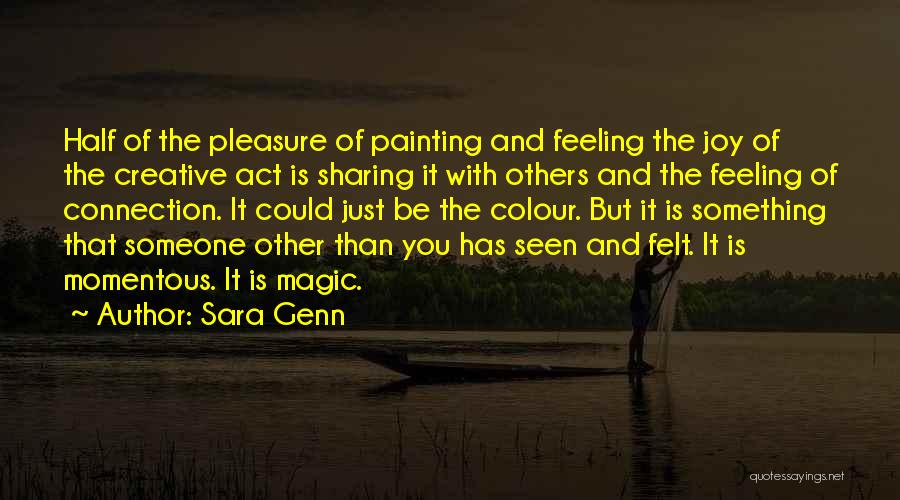 Momentous Quotes By Sara Genn