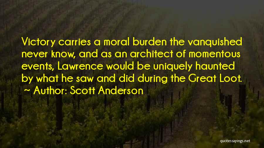 Momentous Quotes By Scott Anderson