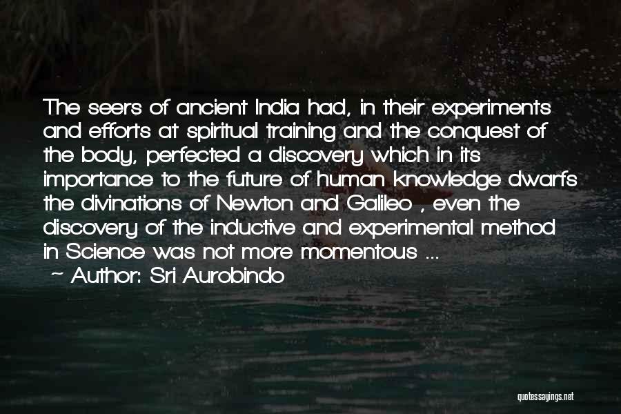 Momentous Quotes By Sri Aurobindo