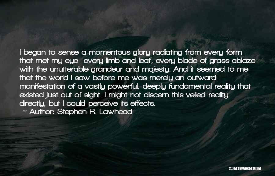 Momentous Quotes By Stephen R. Lawhead