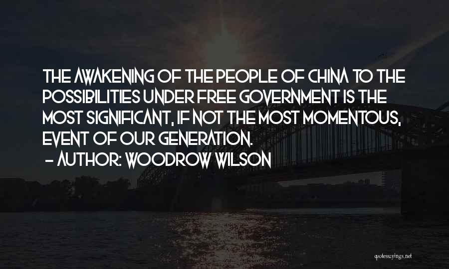 Momentous Quotes By Woodrow Wilson